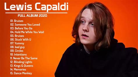 lewis capaldi youtube|lewid capsldi greatest hits.